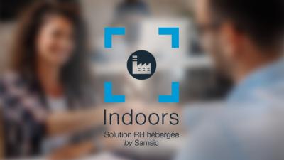 Indoors : la solution RH hébergée by Samsic Indoors